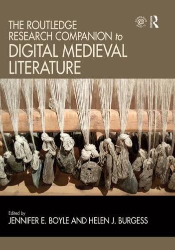 The Routledge Research Companion to Digital Medieval Literature