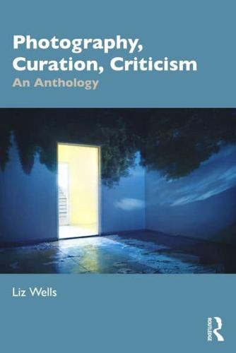 Photography, Curation, Criticism