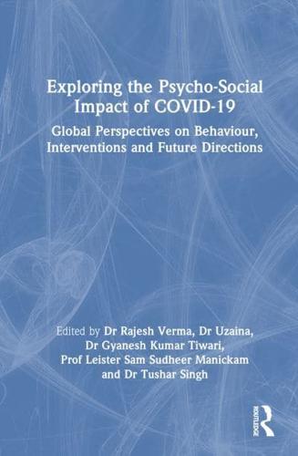 Exploring the Psycho-Social Impact of COVID-19