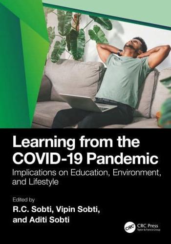 Learning from the COVID-19 Pandemic. Implications on Education, Environment and Lifestyle