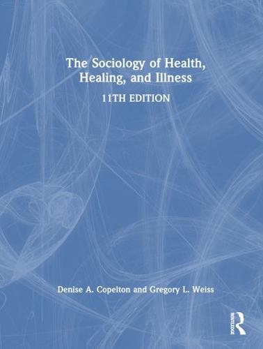 The Sociology of Health, Healing, and Illness