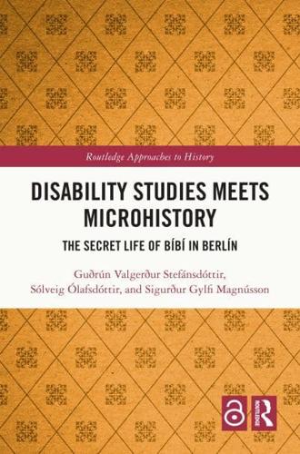 Disability Studies Meets Microhistory