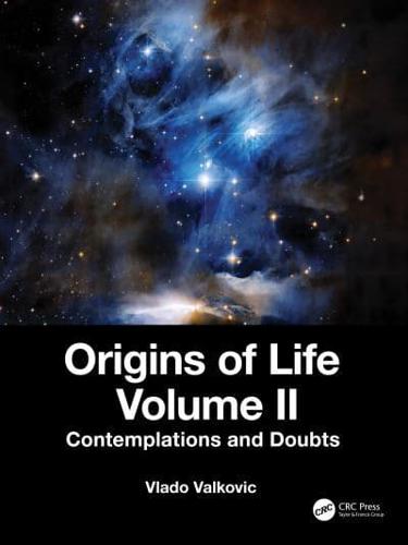 Origins of Life Volume II