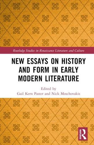 New Essays on History and Form in Early Modern English Literature