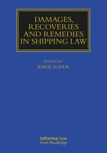 Damages, Recoveries, and Remedies in Shipping Law