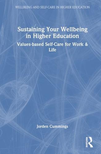 Sustaining Your Well-Being in Higher Education