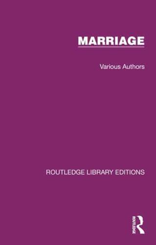 Routledge Library Editions. Marriage