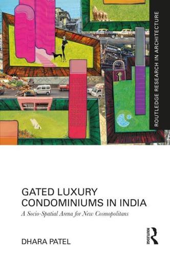 Gated Luxury Condominiums in India