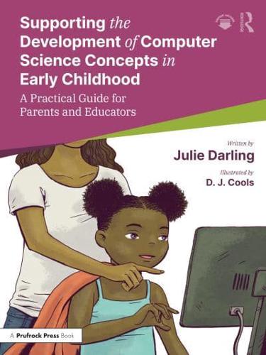 Supporting the Development of Computer Science Concepts in Early Childhood