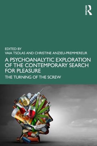 A Psychoanalytic Exploration of the Contemporary Search for Pleasure