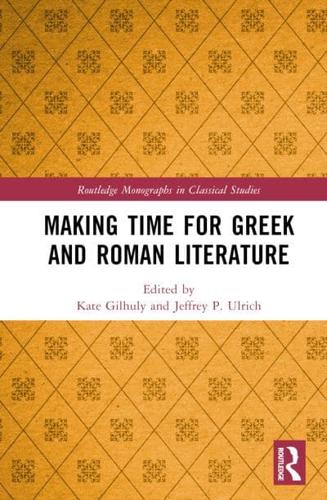 Making Time for Greek and Roman Literature