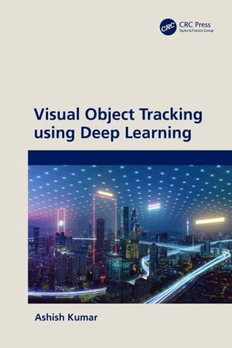 Visual Object Tracking Using Deep Learning