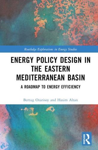 Energy Policy Design in the South-Eastern Mediterranean Basin