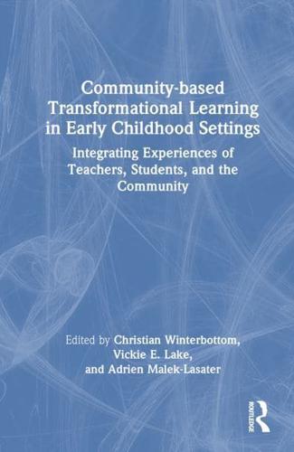 Community-Based Transformational Learning in Early Childhood Settings