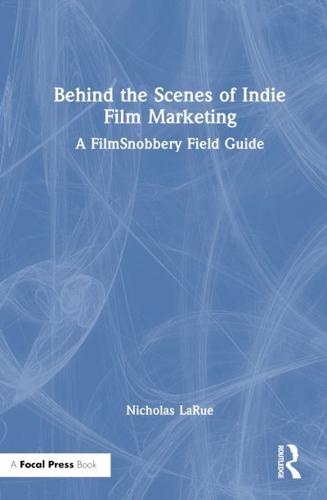 Behind the Scenes of Indie Film Marketing