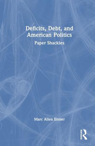 Deficits, Debt, and American Politics