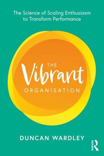 The Vibrant Organisation