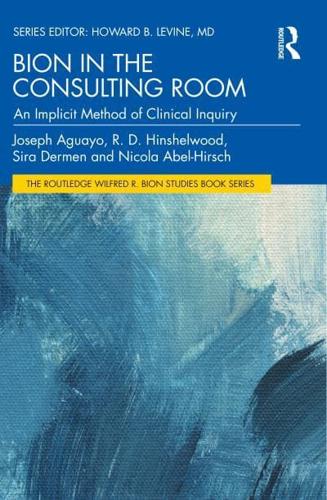 Bion in the Consulting Room