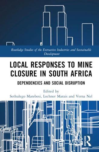 Local Responses to Mine Closure in South Africa