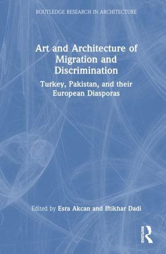 Art and Architecture of Migration and Discrimination