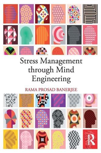 Stress Management Through Mind Engineering