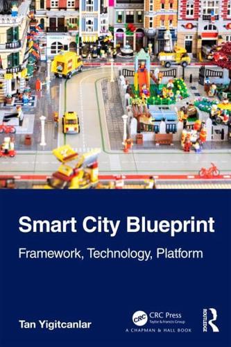 Smart City Blueprint. Framework, Technology, Platform