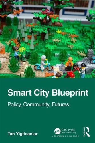 Smart City Blueprint. Policy, Community, Futures