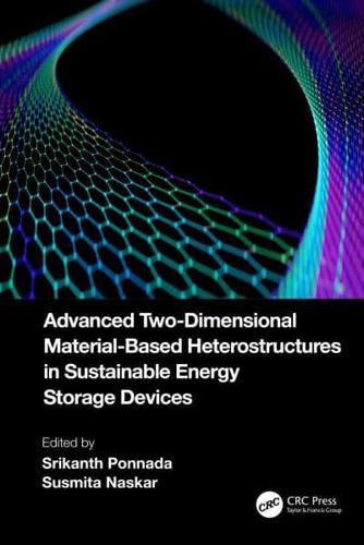 Advanced Two-Dimensional Material-Based Heterostructures in Sustainable Energy Storage Devices