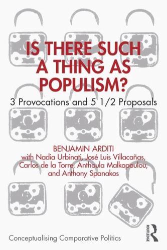 Is There Such a Thing as Populism?
