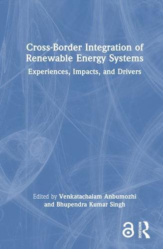 Cross-Border Integration of Renewable Energy Systems