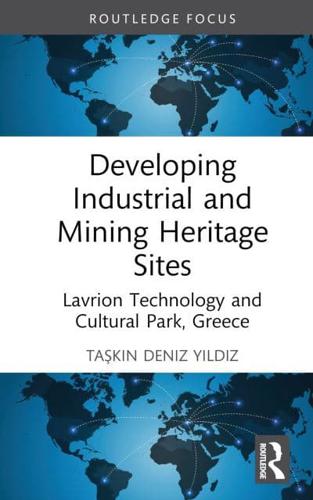 Developing Industrial and Mining Heritage Sites