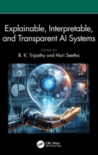 Explainable, Interpretable, and Transparent AI Systems