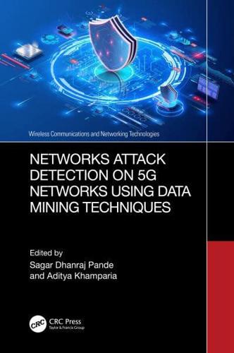 Networks Attack Detection on 5G Networks Using Data Mining Techniques