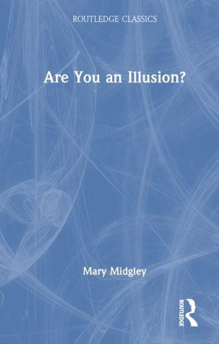 Are You an Illusion?