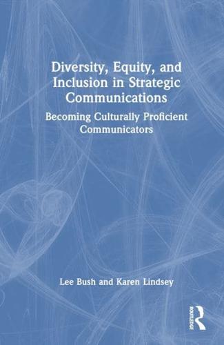 Diversity, Equity, and Inclusion in Strategic Communications