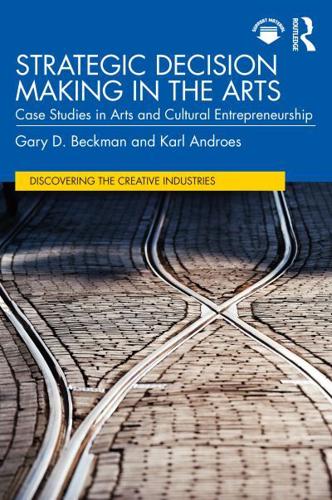 Strategic Decision Making in the Arts