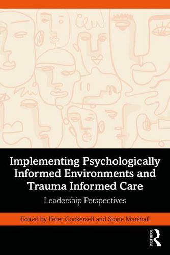 Implementing Psychologically Informed Environments and Trauma Informed Care