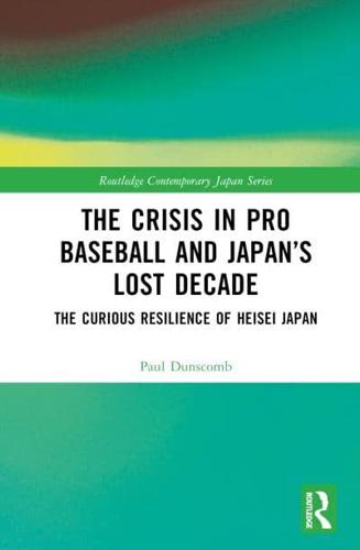 The Crisis in Pro Baseball and Japan's Lost Decade