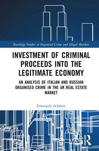 Investment of Criminal Proceeds Into the Legitimate Economy