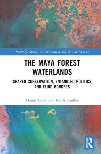 The Maya Forest Waterlands