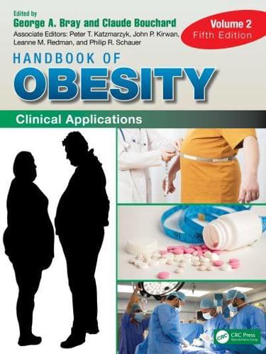 Handbook of Obesity. Volume 2. Clinical Applications
