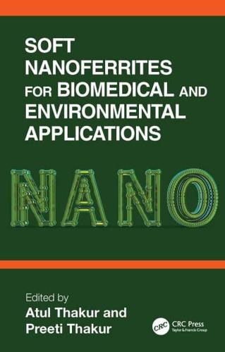 Soft Nanoferrites for Biomedical and Environmental Applications
