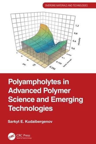 Polyampholytes in Advanced Polymer Science and Emerging Technologies