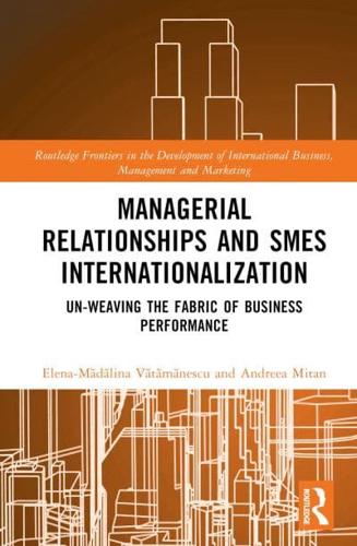 Managerial Relationships and SMEs Internationalization