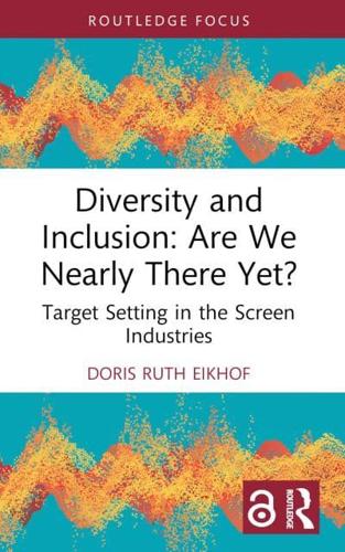 Diversity and Inclusion - Are We Nearly There Yet?