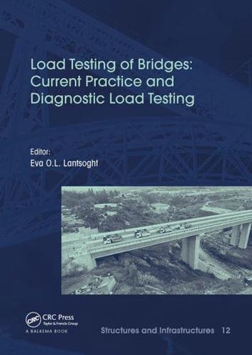Load Testing of Bridges. Current Practice and Diagnostic Load Testing