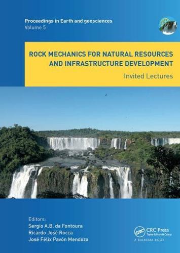 Rock Mechanics for Natural Resources and Infrastructure Development