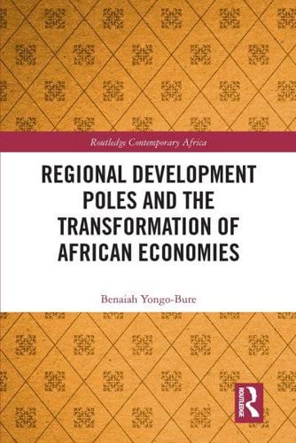 Regional Development Poles and the Transformation of African Economies