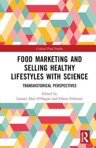 Food Marketing and Selling Healthy Lifestyles With Science