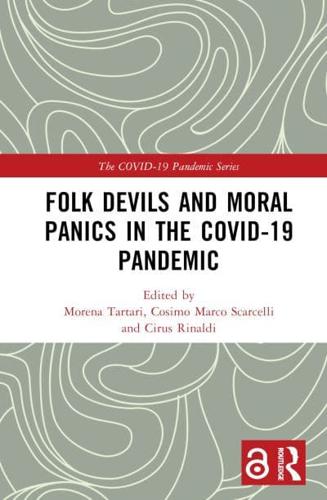 Folk Devils and Moral Panics in the COVID-19 Pandemic